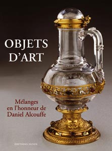 Objets d'Art - Mélanges en l'honneur de Daniel Alcouffe, 2004, 440 p. - Occasion