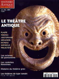 n°15. oct.-déc. 2007. Le théâtre antique.