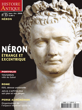 n°35. Janvier-Février 2008. Dossier : Néron, étrange et excentrique.