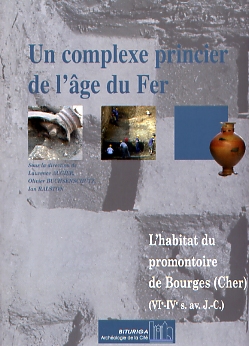 Un complexe princier de l'âge du Fer. L'habitat du promontoire de Bourges (Cher) (VIe-IVe s. av. J.-C.), (Suppl. RACF 32), 2007, 196 p., ill.