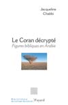 Le Coran décrypté, 2008, 418 p.