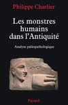 ÉPUISÉ - Les monstres humains dans l'Antiquité. Analyse paléopathologique, 2008, 320 p.