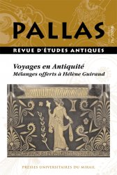76. Voyages en Antiquité. Mélanges offerts à Hélène Guiraud, 2008.