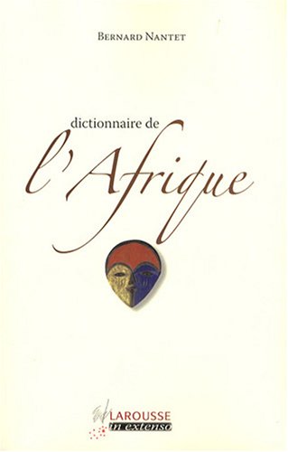 Dictionnaire de l'Afrique, 2008, 303 p.