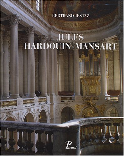 Jules Hardouin-Mansart, 2008, 2 vol.