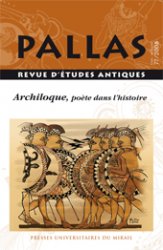 77. Archiloque, poète dans l'histoire, 2008, 240 p.