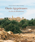 Oasis égyptiennes. Les îles des Bienheureux, 2008, 180 p.