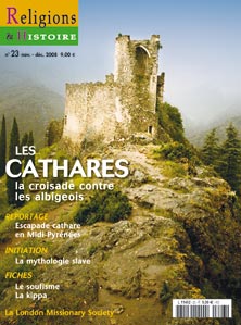 n°23 - novembre-décembre 2008. Dossier : Les Cathares, la croisade contre les albigeois.