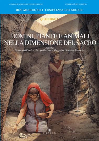 Uomini, pianti e animali nella dimensione del sacro, 2008, 246 p., ill. n.b.