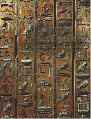 Le monde des Egyptiens, 2008, 360 p.