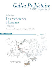 Les recherches à Lascaux (1952-1963). Documents recueillis et présentés par Brigitte et Gilles Delluc, (Suppl. Gallia Préhistoire 39), 2008, 208 p.