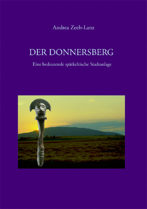 Der Donnersberg. Eine bedeutende spätkeltische Stadtanlage, 2008, 78 p., 88 ill.