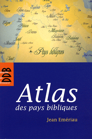 Atlas des pays bibliques, 2009, 250 p.