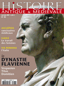 n°43. Mai-Juin 2009. Dossier : la dynastie flavienne (Vespasien, Titus, Domitien).
