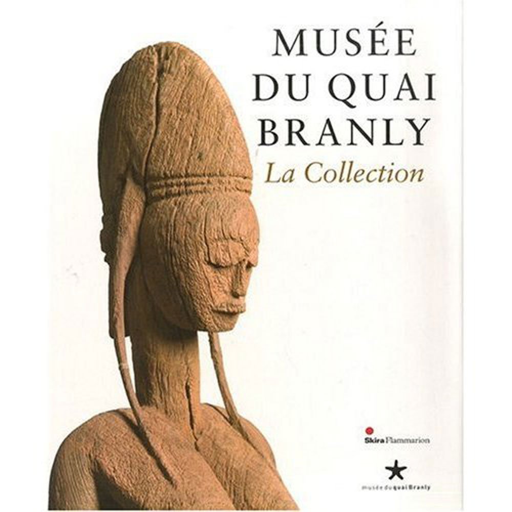 Musée du Quai Branly. La Collection, 2009, 480 p.