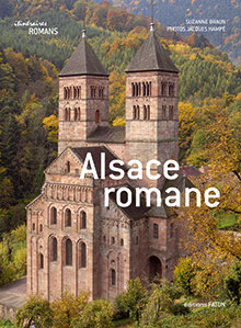 BRAUN S. - L'Alsace romane, 2010, 476 p., plus de 420 ill. - Occasion