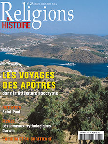 n°27 - juillet-août 2009. Dossier : Les voyages de apôtres dans la littérature apocryphe.