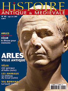 n°45. Septembre-Octobre 2009. Dossier : Arles, ville antique.