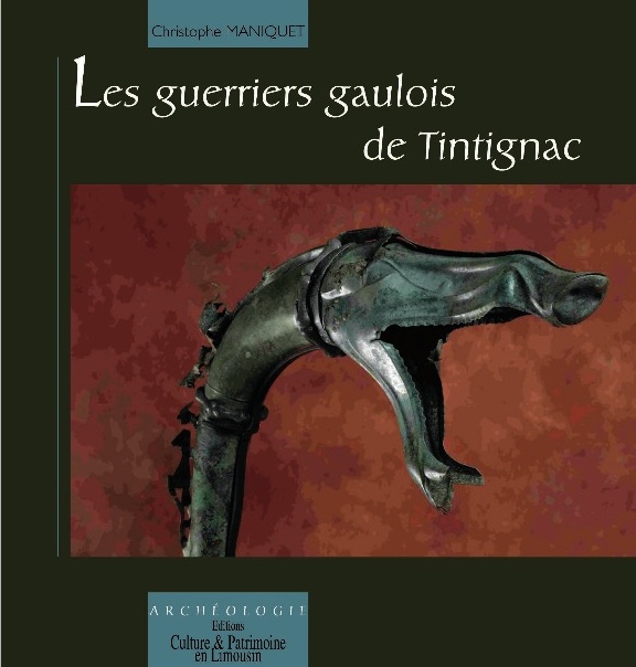ÉPUISÉ - Les guerriers gaulois de Tintignac, 2009, 64 p.