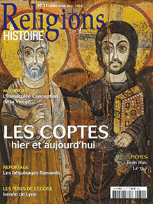 n°31 - mars-avril 2010. Dossier : Les Coptes, hier et aujourd'hui.