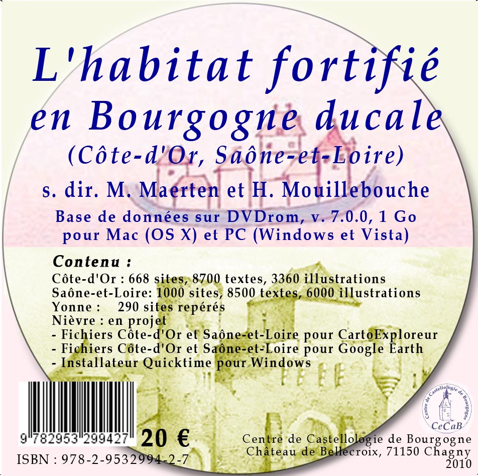 DVDrom - L'habitat fortifié en Bourgogne ducale (Côte-d'Or, Saône-et-Loire). Base de données sur DVDrom, v. 7.0.0.