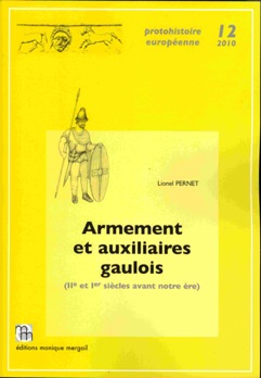 ÉPUISÉ - Armement et auxiliaires gaulois (IIe-Ier siècles avant notre ère), 2010, 548 p. dont 253 pl., 152 fig.