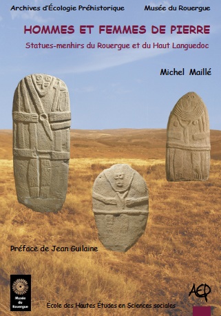 ÉPUISÉ - Hommes et femmes de pierre. Statues-menhirs du Rouergue et du Haut Languedoc, 2010, 550 p.