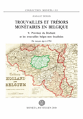 Trouvailles et trésors monétaires en Belgique, V. Province du Brabant et les trouvailles belges non localisées, (Moneta 111), 2010, 168 p.