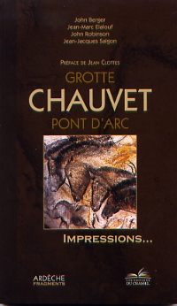 Grotte Chauvet Pont d'Art, Impressions..., 2010, 100 p.