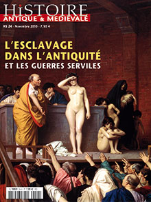 n°24. Novembre 2010. L'esclavage dans l'Antiquité et les guerres serviles.