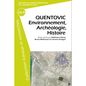 ÉPUISÉ - Quentovic. Environnement, Archéologie, Histoire, 2010. 