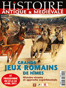 n°26. Avril 2011. Grands jeux romains de Nîmes. Histoire vivante et approche expérimentale.