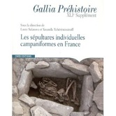 Les sépultures individuelles campaniformes en France, (Supplément à Gallia Préhistoire, 41), 2011, 240 p.
