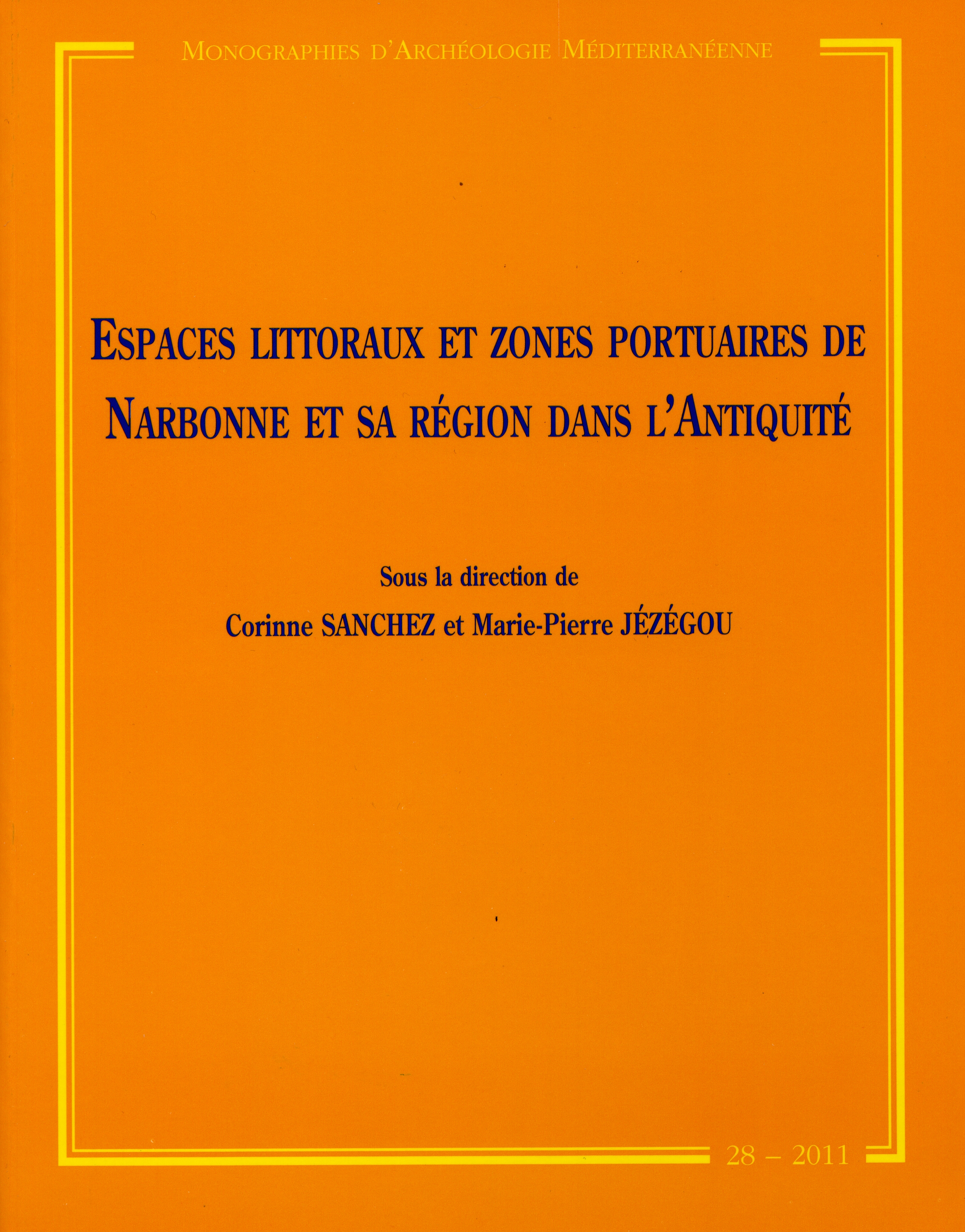 Exemplaire d'occasion - Espaces littoraux et zones portuaires de Narbonne et sa région dans l'Antiquité, (MAM 28), 2011, 296 p.