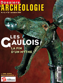 n°21. octobre 2011. Les Gaulois. La fin d'un mythe.