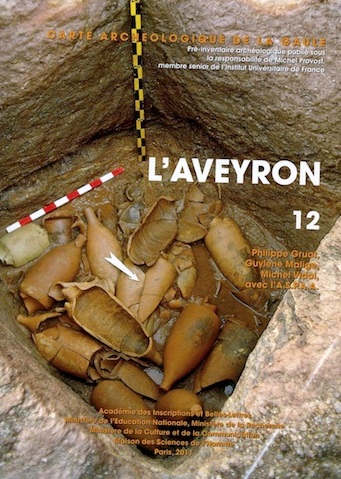 12, L'Aveyron, par P. Gruat, G. Malige, M. Vidal, avec l'A.S.P.A.A., 2011, 696 p., 659 fig.