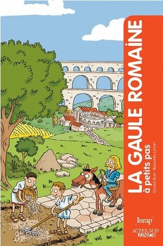 La Gaule romaine à petits pas, 2012, 77 p. Livre jeunesse