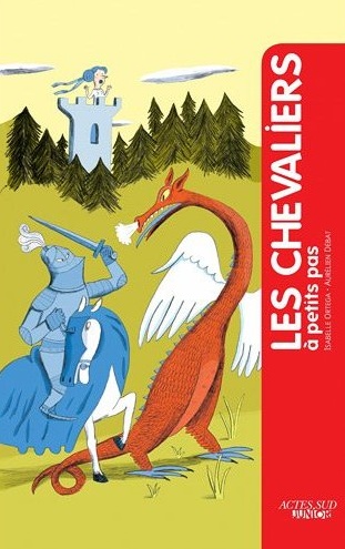 Les Chevaliers à petits pas, 2012, 70 p. Livre jeunesse