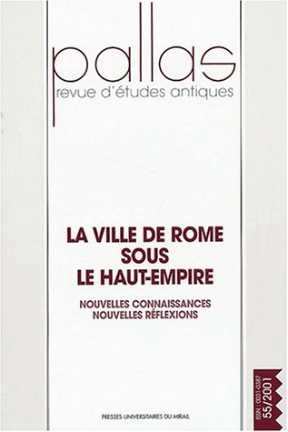 55. La ville de Rome sous le Haut-Empire, 2001.