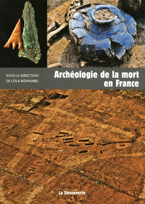 ÉPUISÉ - Archéologie de la mort en France, 2012, 173 p.