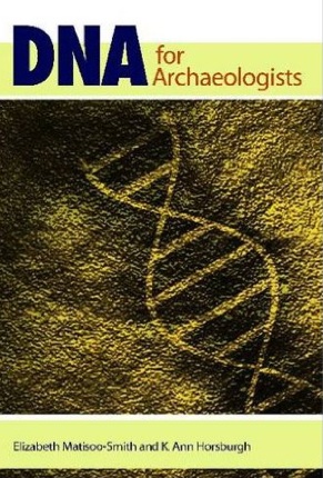 DNA for Archaeologists, 2012, 233 p.