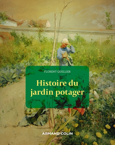 Histoire du jardin potager, 2023, 192 p.