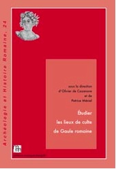 Etudier les lieux de culte en Gaule romaine, 2012, 263 p., nbr.ill.