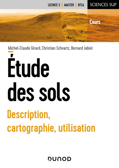 Etude des sols. Description, cartographie, utilisation, 2023, 432 p.