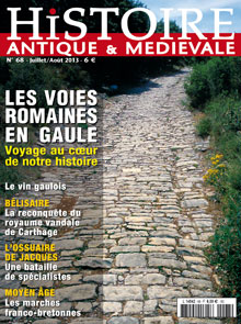 n°68. Juillet-Août 2013. Dossier : Les voies romaines en Gaule.