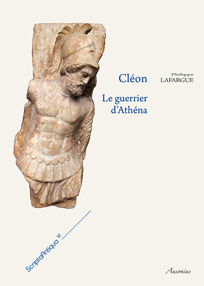 ÉPUISÉ - Cléon. Le guerrier d'Athéna, 2013, 354 p.