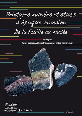 Peintures murales et stucs d'époque romaine. De la fouille au musée, (actes coll. AFPMA, Narbonne 2010 et Paris 2011), (Pictor 1), 2013, 493 p.