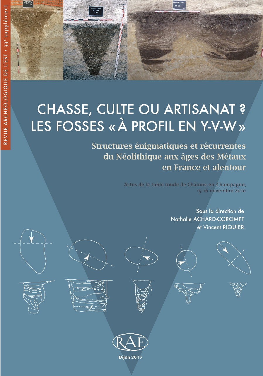 Chasse, culte ou artisanat ? Les fosses 