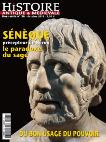 n°36. Octobre 2013. Sénèque, précepteur de Néron, le paradoxe du sage.