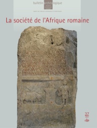 La société de l'Afrique romaine, (Bulletin archéologique du CTHS 37), 2013, 164 p.